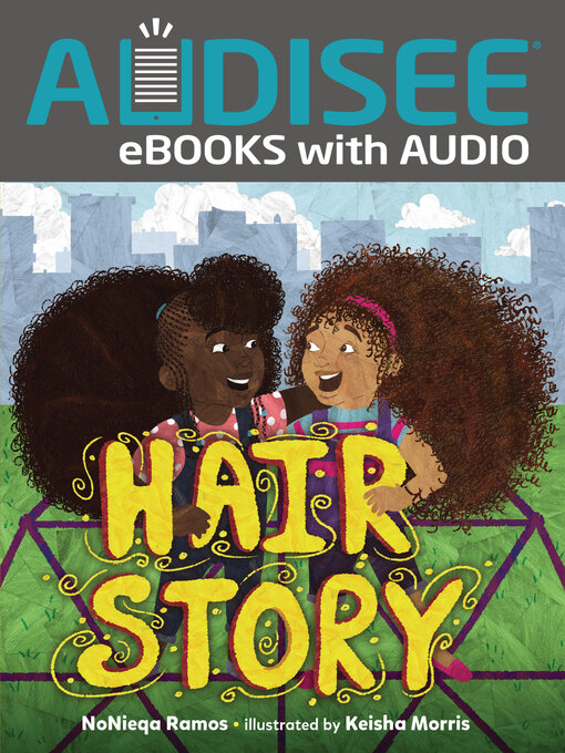 Title details for Hair Story by NoNieqa Ramos - Available